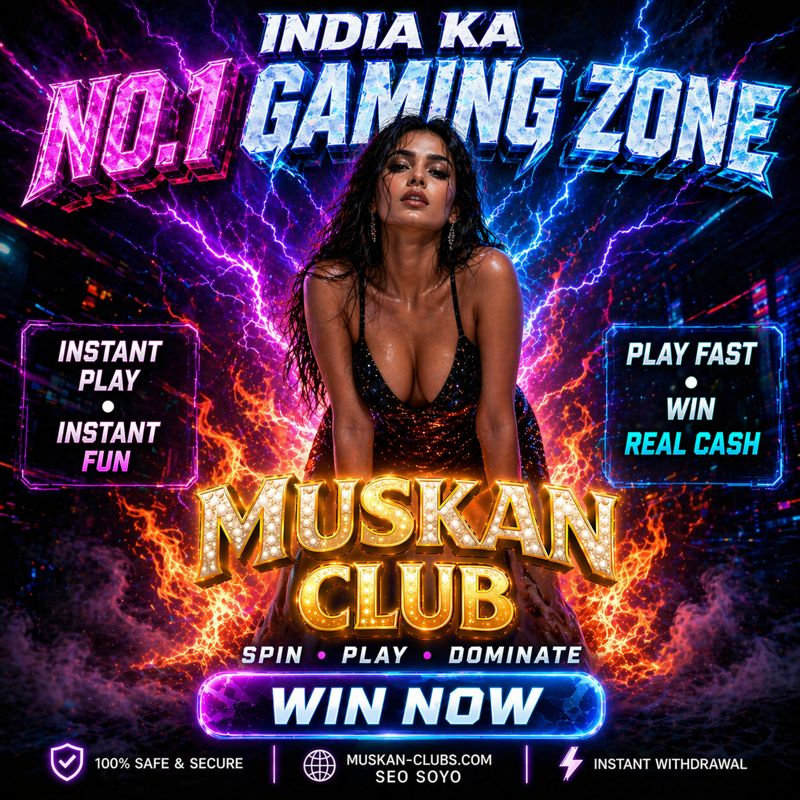 Muskan Club Slots - Fast Spin Games Experience In India